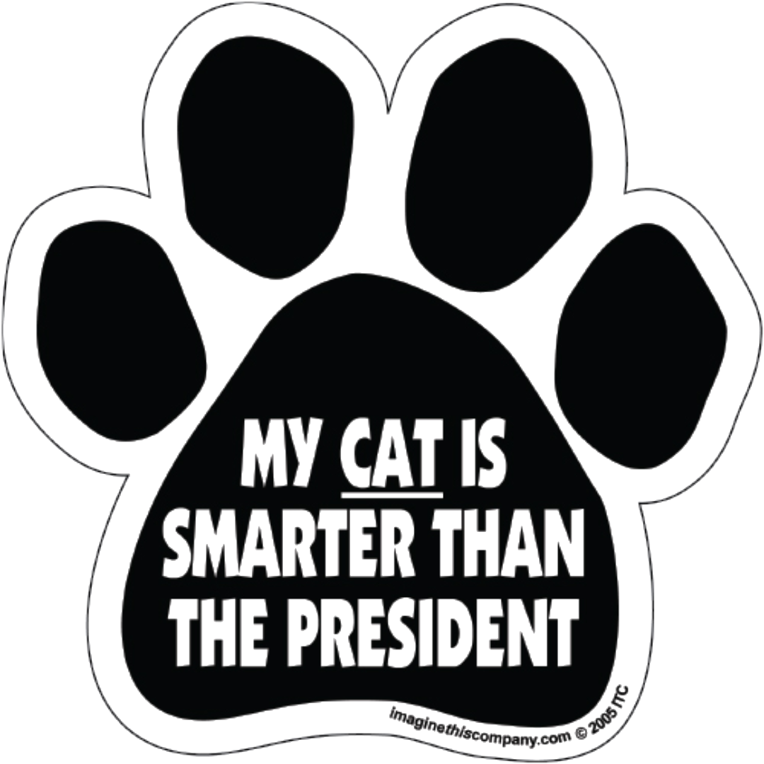 My Cat Is Smarter Than The President Magnet